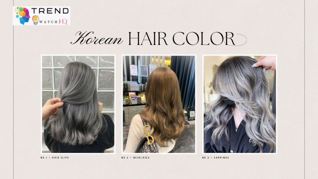Korean Hair Color Trends