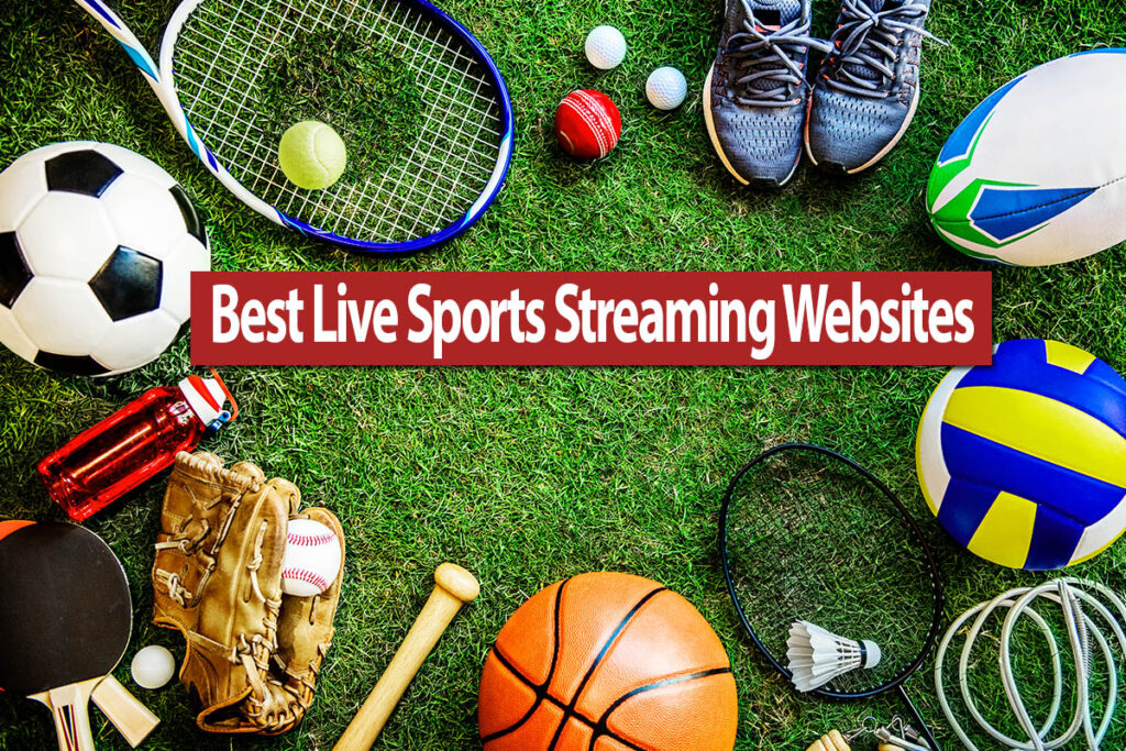 Best Live Sports Streaming Websites: Unlock the Ultimate Entertainment ...